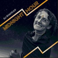 Midnight Hour (Full Single) by DJ Shahzad