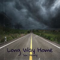 Long Way Home by Son Henry Band