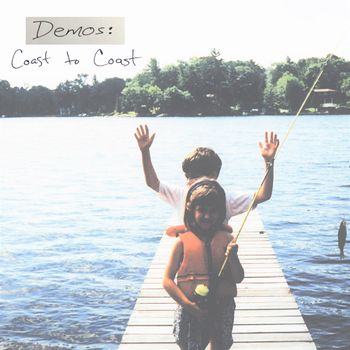 Coast to Coast: Demos (LP, 2021)
