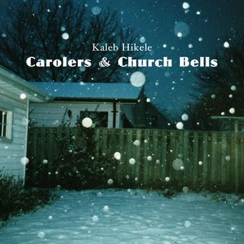 Carolers & Church Bells (EP, 2021)
