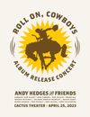 Roll On, Cowboys Album Release Concert Poster