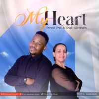 My Heart by Prince Phiri & Sheli Avraham
