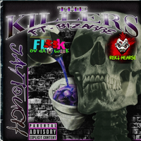 THE KILLERS FEAT BIZZARE (D-12) AND REKT HEARSE F33K OV DA W33K by jay touch