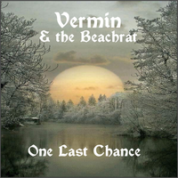 One Last Chance by Vermin & the Beachrat