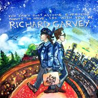 You can't just assume  by Richard Garvey