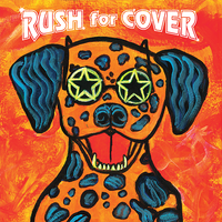 Rush For Cover by Rush For Cover