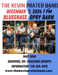 The Bluegrass Opry Barn welcomes The Kevin Prater Band