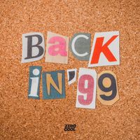 Back In 99 (Club Bangers Edit) by Moti (EDM, House)