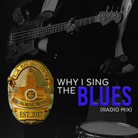 Why I Sing The Blues (Radio Mix)  by L.A. Big Daddy's