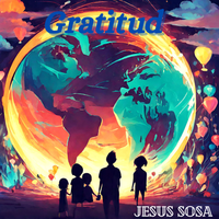 GRATITUD by JESUS SOSA