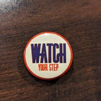 "Watch Your Step" Button