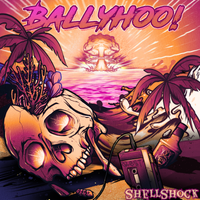 Shellshock by Ballyhoo!