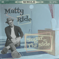 Sugar On The Side by Matty Ride