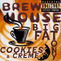 Brew House by Big Fat Tony ft. Cookies & Crème (Prod. Goran Novakovic)