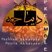 Dibacheh by Pezhham Akhavass & Pouria Akhavass