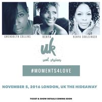 Live Concert: #Moments4Love UK Soul Sessions Tour