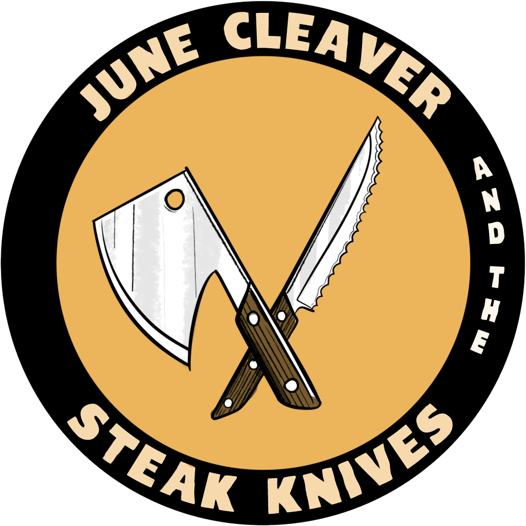 June Cleaver and the Steak Knives