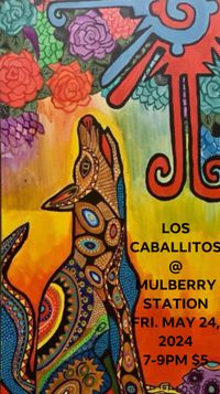 Los Caballitos de La Cancion at Mulberry station