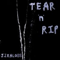 Tear 'n' Rip by J.Zealous
