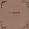 99 Desires: CD