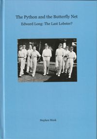 Signed, hardback limited edition of 15 copies - The Python and the Butterfly Net. Edward Long: The Last Lobster?: Stephen Musk