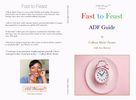 Fast to Feast ADF Guide by Colleen Marie Turner w/Ava Monroe