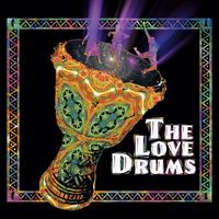 The Love Drums by The Love Drums