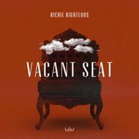 Vacant Seat by Richie Righteous