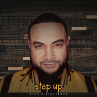 Step Up by Richie Righteous