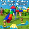 "Five Green Monkeys" Video with the Song Lyrics on the Screen