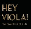 Hey Viola! The Soundtrack of A Life: CD