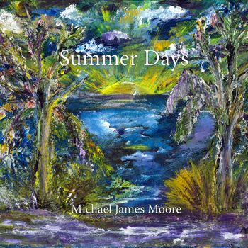 Summer Days cover to 4th cd 16x20
