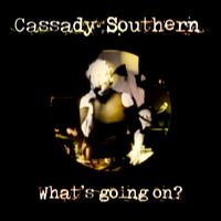 What's going on? by Cassady Southern 
