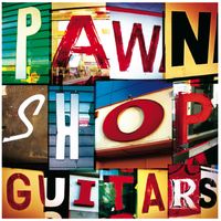 Pawn Shop Guitars by Lark Watts