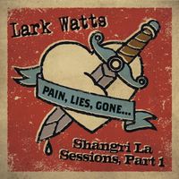 Shangri-La Sessions, Part 1 by Lark Watts