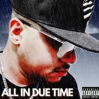 All In Due Time by King Kamal