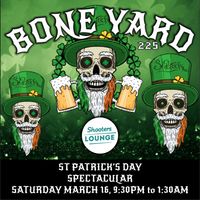 St. Patrick's Day Spectacular with Bone Yard 225