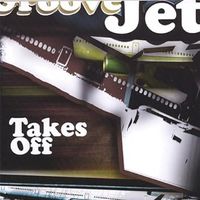 Takes Off by GrooveJet