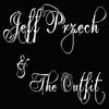 Jeff Przech & The Outfit: CD
