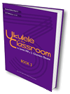 Ukulele in the Classroom Book 3 Session 1(A)