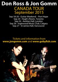 Jon Gomm & Don Ross, Port Hope - CANADA - SOLD OUT!!!