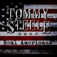 Real Americans by Tommy Steele Band