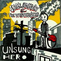 Unsung Hero by Jack Holiday & The Westerners