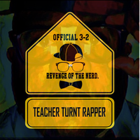 Teacher Turnt Rapper by Official 3-2                
