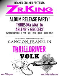 Zr. King LIVE @ Arlene's Grocery [ALBUM RELEASE PARTY!]