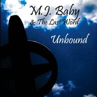 Unbound by M.J. Baby & The Last Word