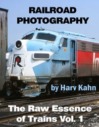 Railroad Photography by Harv Kahn