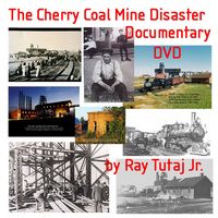 The Cherry Coal Mine Disaster Documentary DVD
