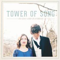 In City and In Forest -- Digital version  by Tower of Song