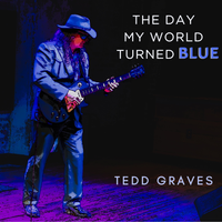 The Day My World Turned Blue by Tedd Graves